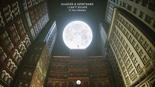 Video thumbnail of "SLANDER & SAYMYNAME - I CAN'T ESCAPE FT. FELI FERRARO"