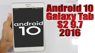 Install Android 10 on Galaxy Tab S2 9.7 2016 (LineageOS 17.1) - How to Guide!