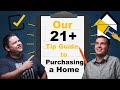 The Definitive Guide to Purchasing a Home with 21+tips!