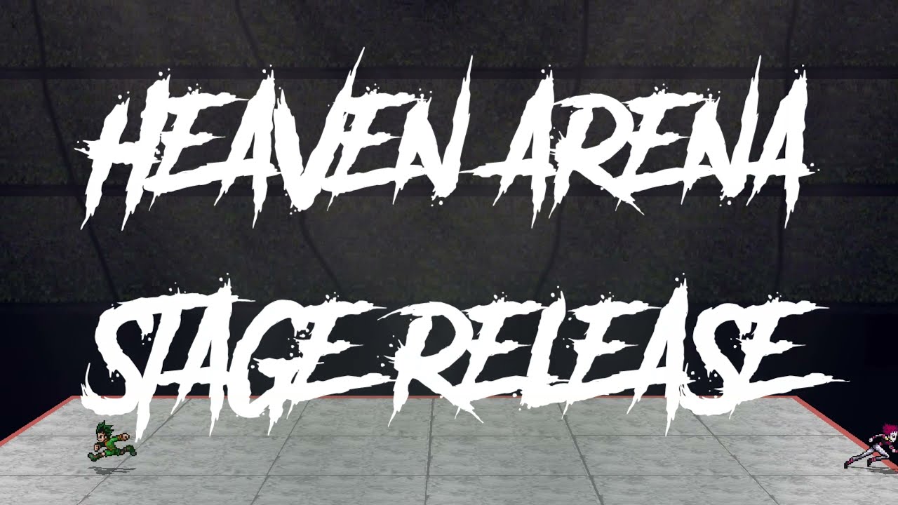 HEAVEN'S ARENA STAGE RELEASE!!! YouTube