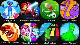 Poppy Run, Supreme Saberman, Cool Goal, Head Monster, Save the Masters, Plant Kingdom, StackColors