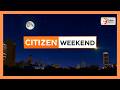 CITIZEN WEEKEND NEWS MAR 21 2026 CITIZEN WEEKEND NEWS MAR 21 2026