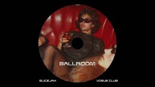 Ballroom Vogue Club (SLICEJAX)