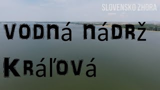 vodná nádrž Kráľová - Vodné dielo Kráľová