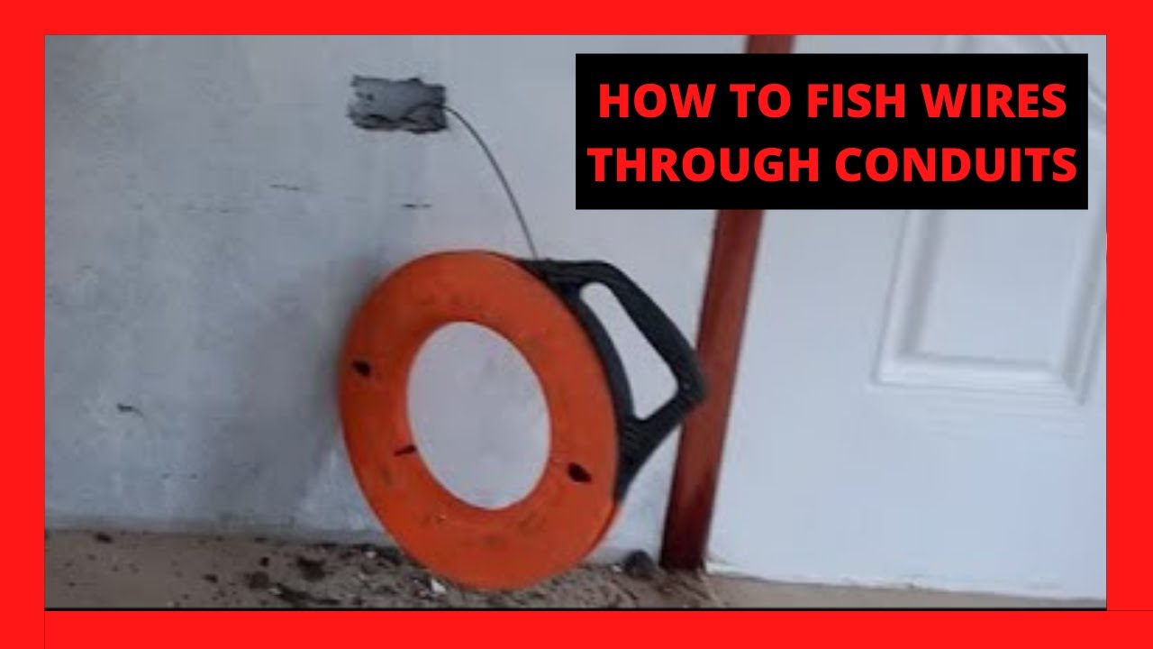 HOW TO FISH ELECTRICAL WIRES THROUGH CONDUITS !! TUTORIAL 