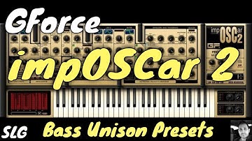 Gforce | Imposcar 2 | Bass Unison Presets (No Talking)