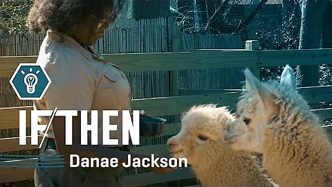 If/Then: Danae Jackson