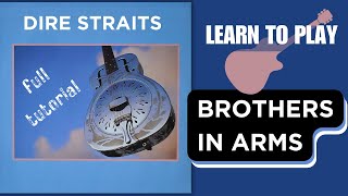 You can play BROTHERS IN ARMS by Dire Straits - learn every note