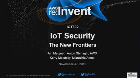 AWS architects introduce Mongoose OS and IoT Security at re:Invent 2016