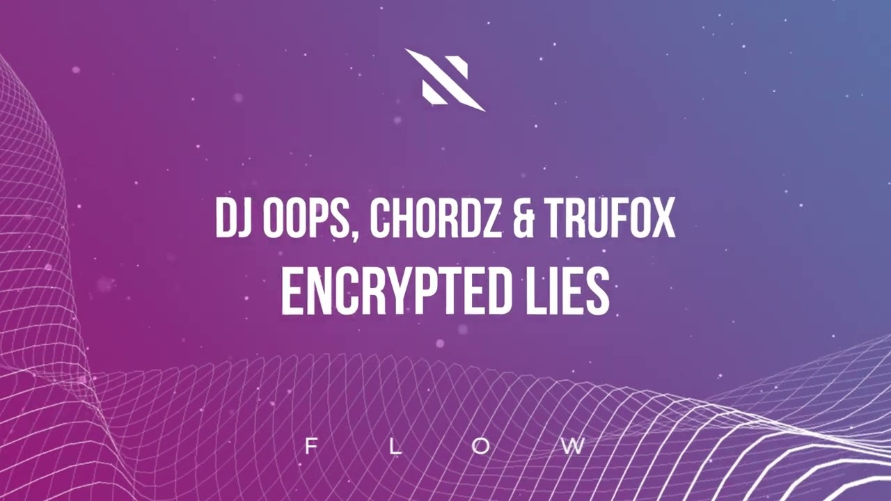 Watch DJ Oops, Chordz & Trufox - Encrypted Lies on YouTube Watch DJ Oops, Chordz & Trufox - Encrypted Lies on YouTube