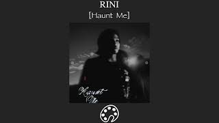 RINI - Haunt Me