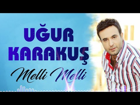 Uğur Karakuş - Melli Melli