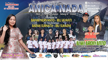 🔴LIVE ANICA NADA ( DIAN ANIC ) | EDISI SIANG 07 OKTOBER 2025 | JUNTIKEDOKAN | JUNTINYUAT | INDRAMAYU