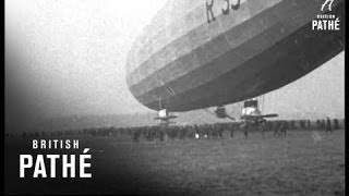 Worlds Biggest Airship Launched - Trial Trip Of The R.33. (1919)