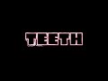 TEETH EDİT AUDİO