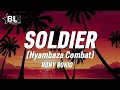 Rony Ronio - Soldier (Lyrics) Nyambaza combat