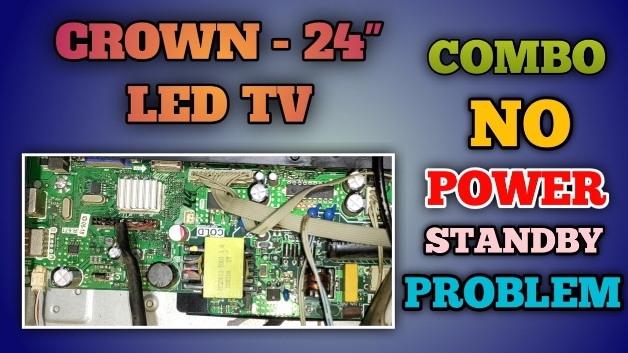 Crown led tv no power solution / STAND BY PROBLEM SOLUTION