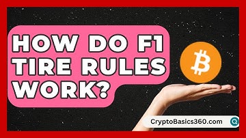 How Do F1 Tire Rules Work? | Pole Position Experts