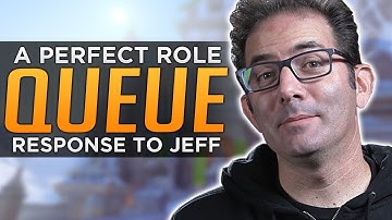 Overwatch: A Perfect Role Queue IS POSSIBLE! - Jeff Kaplan Interview Response