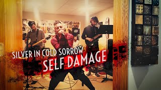 Silver In Cold Sorrow - Self Damage [Live Session]