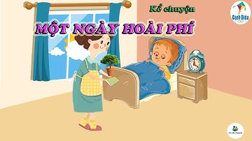 Kể chuyện: "Một Ngày Hoài Phí" | Tiếng Việt 2 | Cánh Diều