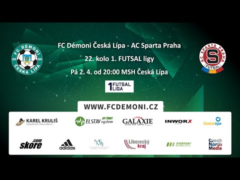FC Démoni Česká Lípa - AC Sparta Praha (22. kolo 1. FUTSAL liga)