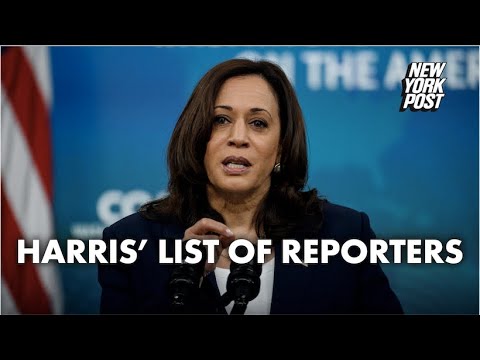 Kamala Harris keeps list of reporters who don’t ‘understand’ her | New York Post