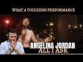 Angelina Jordan - All I Ask REACTION