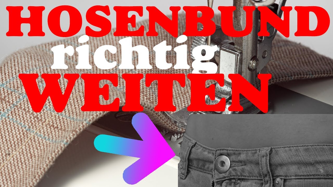 Hose richtig weiten am Bund | nicht elastische Hose | Hosenbund weiten