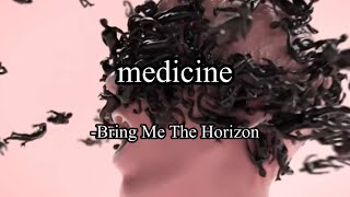 【和訳】Bring Me The Horizon  -  medicine