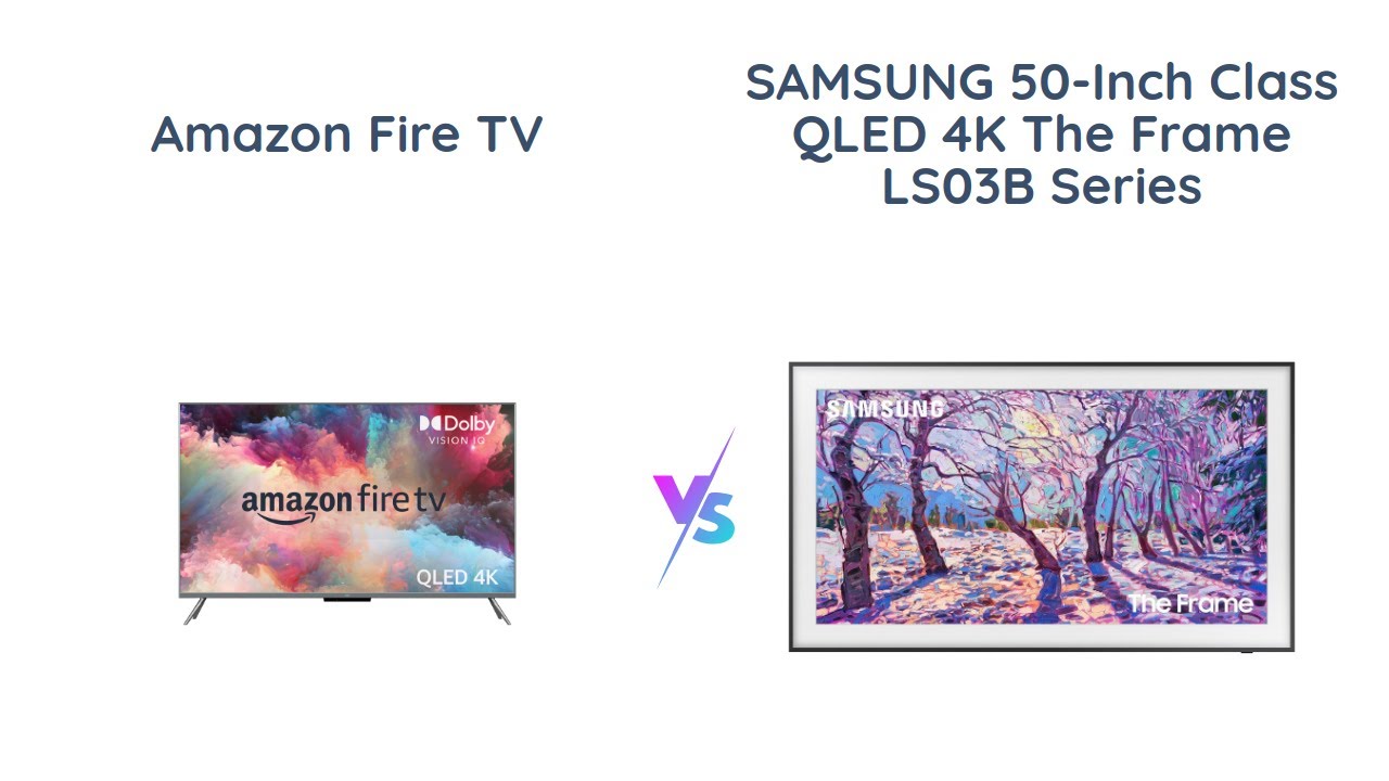 🔥  Fire TV 55 Omni QLED vs 🖼️ Samsung 50 The Frame QLED 4K TV 