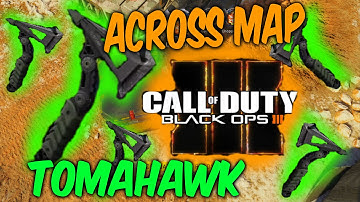 BLACK OPS 3 INSANE ACROSS MAP TOMAHAWK