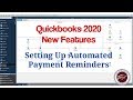 Quickbooks 2020 New Features - Setting Up Automated Payment Reminders