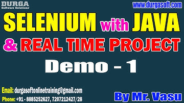 SELENIUM with JAVA tutorials || Demo - 1 || by Mr. Vasu On 13-11-2023 @8:30AM IST