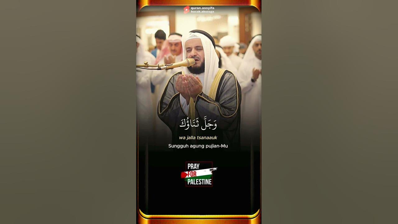 Pray For Palestine I Syaikh Mishary Rashid Alafasy