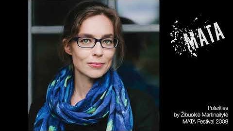Thumbnail of Žibuoklė Martinaitytė: Polarities (Live from MATA 2008)