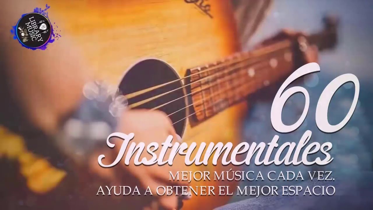 Musica Instrumental Años 60 Musica Instrumental de Oro Para Escuchar Grandes Hits Musica Instrumental Años 60 Musica Instrumental de Oro Para Escuchar Grandes Hits