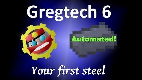 Gregtech 6: Automated Steel Production Revamped!