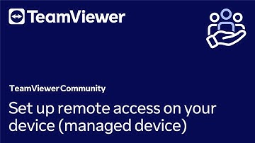 How to set up remote access on your device (managed device) in TeamViewer Remote