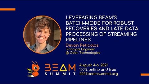Beam Summit 2021-Leveraging Beam