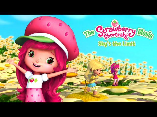 Strawberry Shortcake 🍓 Sky's the Limit (2009) 🍓 Full Movie for