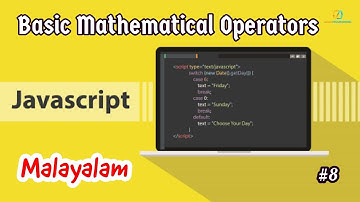 Javascript for Beginners - 08 | Basic Javascript Operators | Malayalam