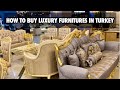 HOW TO BUY LUXURY FURNITURES IN TURKEY Luxuryfurniture Turkishfurniture Furniture