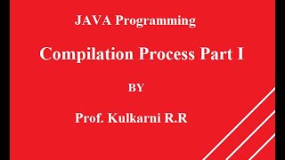 Java Programming Compilation Process Part I