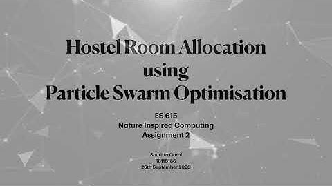 Hostel Room Allocation | Particle Swarm Optimization | Nature Inspired Programming | IIT Gandhinagar