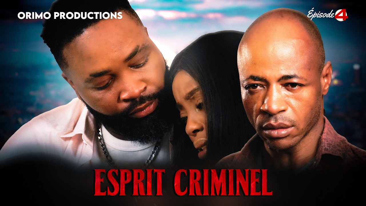 ESPRIT CRIMINEL  (  FILM AFRICAIN  ) Episode 4 avec Eric EBODE , Jordane NGO TIGBO, Sorelle NJIKI