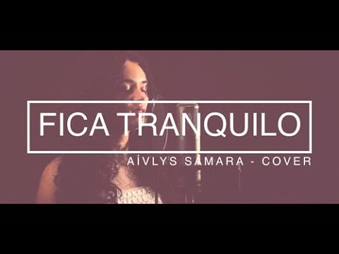 Aívlys Samara - Fica Tranquilo (Cover) Kemilly Santos 