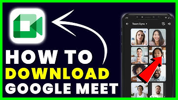 How to Download Google Meet App | How to Install & Get Google Meet App