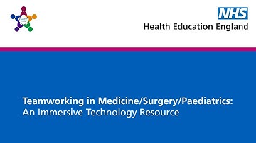 SuppoRTT: Teamworking in Medicine/Surgery/Paediatrics: An Immersive Technology Resource (short)