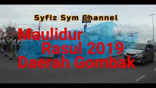 Sambutan Maulidur Rasul 2019 Gombak ( 9 Nov 2019 ) 1441 H Sambutan Maulidur Rasul 2019 Gombak ( 9 Nov 2019 ) 1441 H